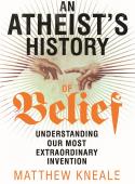 An Atheist's History of Belief