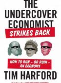 THE UNDERCOVER ECONOMIST STRIKES BACK